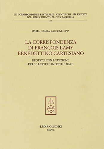 La Corrispondenza di Francois Lamy Benedettino Cartesiano