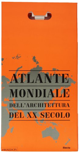 Atlante mondiale dell'architettura del XX secolo