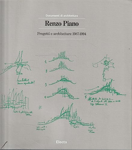 Renzo Piano. Progetti e Architetture 1987-1994