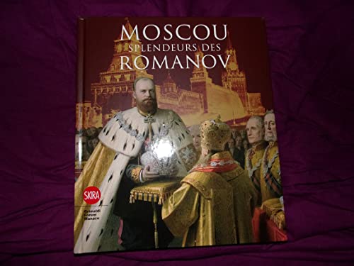 Moscou, Splendeurs des Romanov