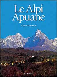 Le alpi Apuane. Un piccolo grande mondo