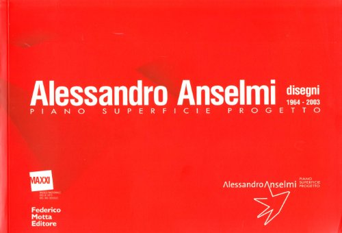 Alessandro Anselmi. Piano Superficie Progetto
