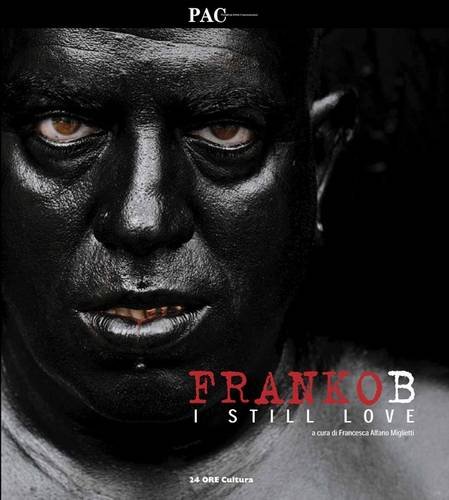 Franko B. I Still Love