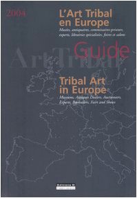 GUIDE INTERNATIONAL DE L'ART TRIBAL : EUROPE