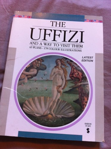 THE UFFIZI and a way to visit them
