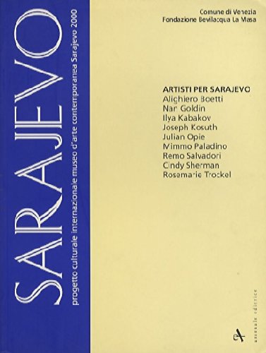 Sarajevo - Progetto culturale internazionale museo d'arte contemporanea Sarajevo 2000 - Artisti p...