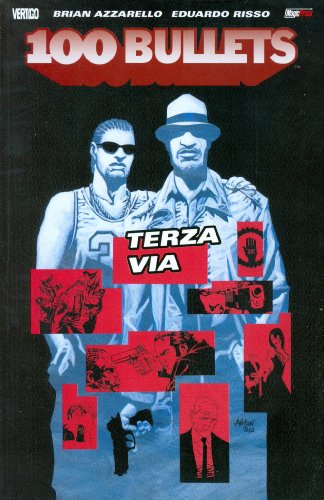 100 Bullets. 3 - Terza via