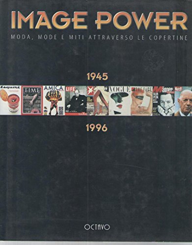 IMAGE POWER 1945 1996. moda, mode e miti attraverso le Copertine