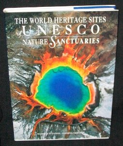 the World Heritage Sites of UNESCO - Nature Sanctuaries (with the patronage of the UNESCO Italian...