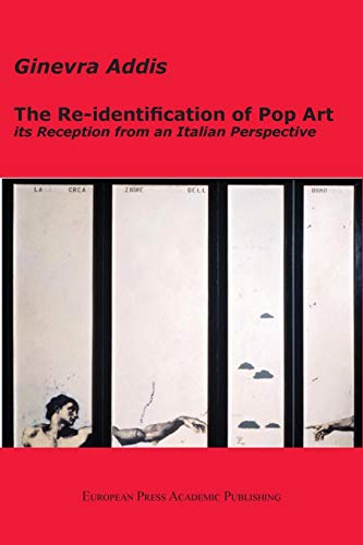 The Re-identification of Pop Art: its Reception from an Italian Perspective
The Re-identification of Pop Art: its Reception from an Italian Perspective