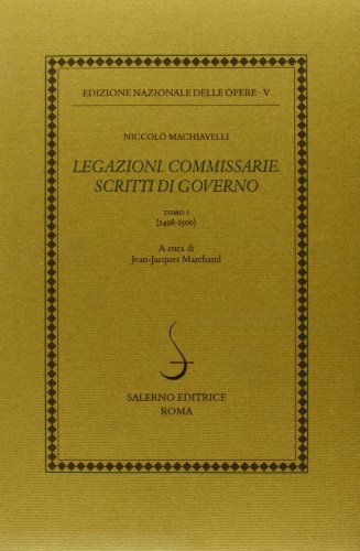 Legazioni. Commissarie. Scritti di governo vol. 1 - 1498-1500