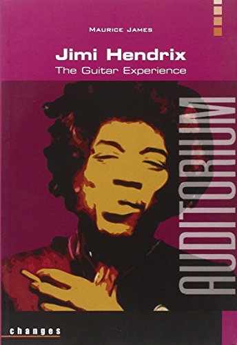 Jimi Hendrix. The guitar experience