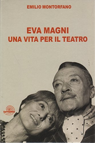 Eva Magni una Vita per il Teatro