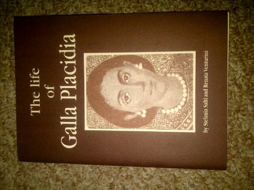 The Life Of Galla Placidia