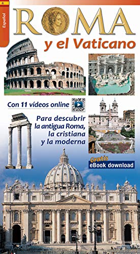 Roma y el Vaticano: Guia de la Ciudad Dividida en 11 Zonas