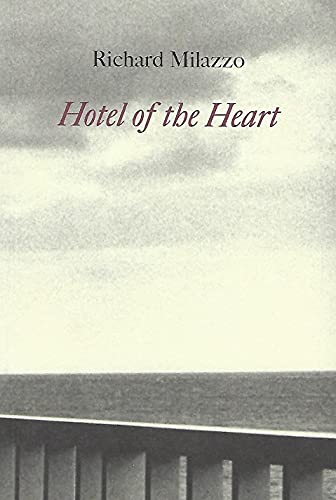 Hotel of the Heart: Poems 1997-2001