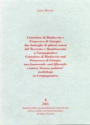 Cristoforo Di Bindoccio and Francesco Di Giorgio: Two Fourteenth and Fifteenth Century Sienese pa...