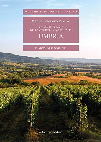 Storia Regionale della Vite e del Vino in Italia: Umbria