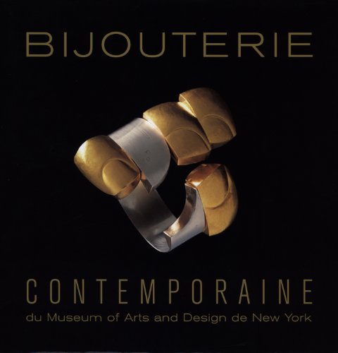 Bijouterie contemporaine du Museum of arts and design de New York