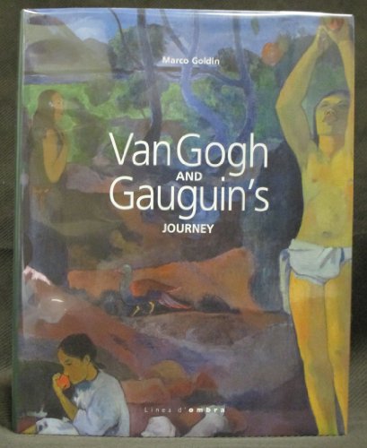 Van Gogh and Gauguin's Journey: Variations on a Theme