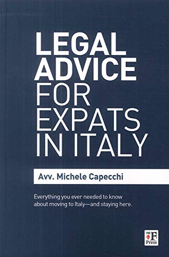Legal Advice for Expats in Italy: Everything you ever needed to know about moving to Italyâ"and staying here.
Legal Advice for Expats in Italy: Everything you ever needed to know about moving to Italyâ"and staying here.