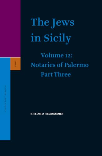 The Jews in Sicily: Notaries of Palermo (Studia Post Biblica) (Studia Post Biblica)