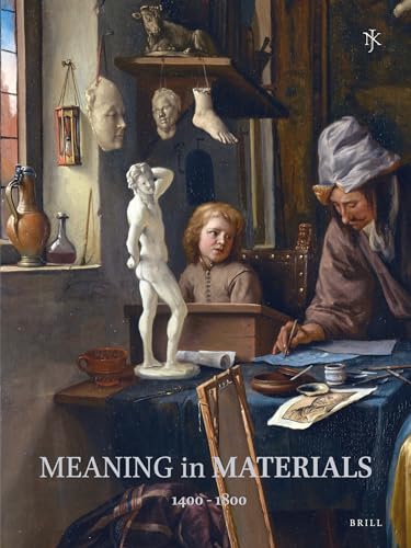 Netherlands Yearbook for History of Art 2012, The Meaning in Materials