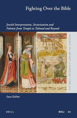 Fighting Over the Bible (Brill Reference Library of Judaism, 54)
