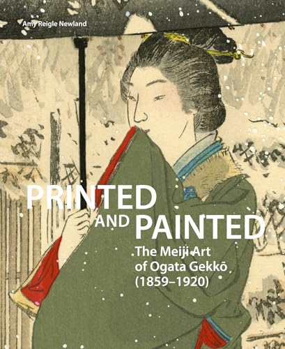Printed and Painted: The Meiji Art of Ogata Gekk (18591920)