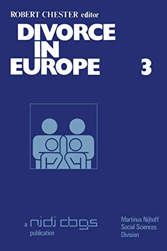 Divorce in Europe (Publications of the Netherlands Interuniversity Demographic Institute (NIDI) and the Population and Family Study Centre (CBGS), 3)
Divorce in Europe (Publications of the Netherlands Interuniversity Demographic Institute (NIDI) and the Population and Family Study Centre (CBGS), 3)
