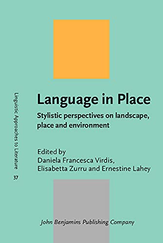 Language in Place (Linguistic Approaches to Literature)