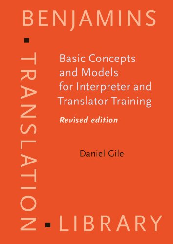 Basic Concepts and Models for Interpreter and Translator Training (Benjamins Translation Library)
Basic Concepts and Models for Interpreter and Translator Training (Benjamins Translation Library)