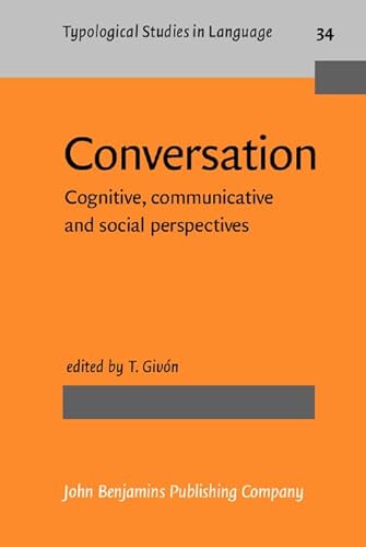 Conversation. Cognitive, communicative and social perspectives.