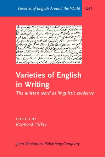 Varieties of English in Writing: The Written Word As Linguistic Evidence