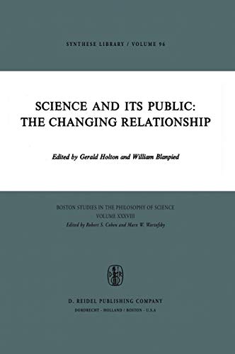 SCIENCE AND ITS PUBLIC; THE CHANGING RELATIONSHIP; BOSTON STUDIES IN THE PHILOSOPHY OF SCIENCE XX...