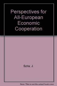 Perspectives for All-European Economic Co-operation