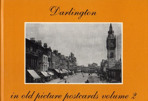 Darlington in Old Picture Postcards Vol 2