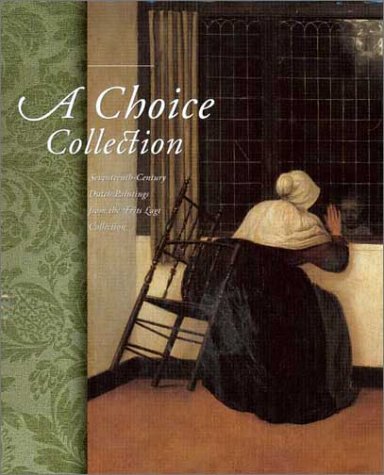 A Choice Collection: Seventeenth-Century Dutch Paintings From The Frits Lugt Collection