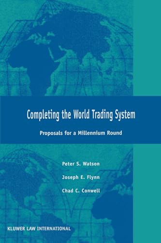 Completeing the World Trading System; Proposals for a Millennium Round
