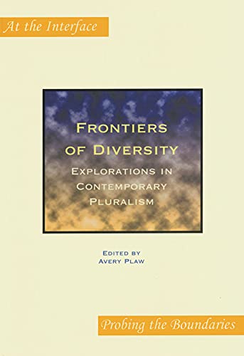 Frontiers of Diversity : Explorations in Contemporary Pluralism