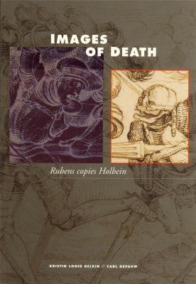 Images of Death: Rubens Copies Holbein