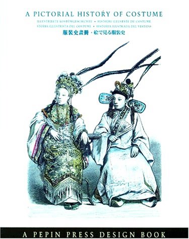 A Pictorial History of Costume. Histoire Illustrée du Costume. (Édition 2001, couverture bleue)