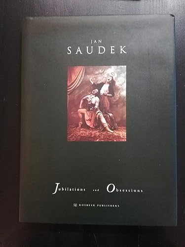 Jan Saudek: Jubilations and Observations