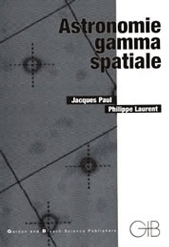 Astronomie Gamma Spatiale