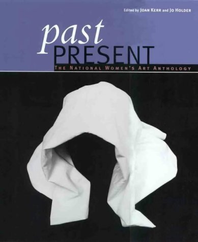 Past Present: The National Women's Art Anthology