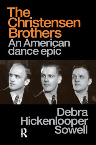 Christensen Brothers: An American Dance Epic (Choreography and Dance Studies Series)
Christensen Brothers: An American Dance Epic (Choreography and Dance Studies Series)