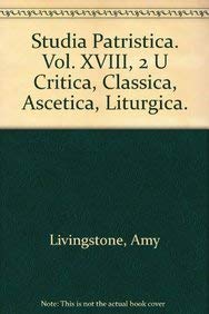 Studia Patristica. Vol. XVIII, 2 - Critica, Classica, Ascetica, Liturgica