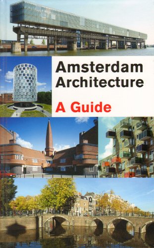 Amsterdam Architecture - A Guide