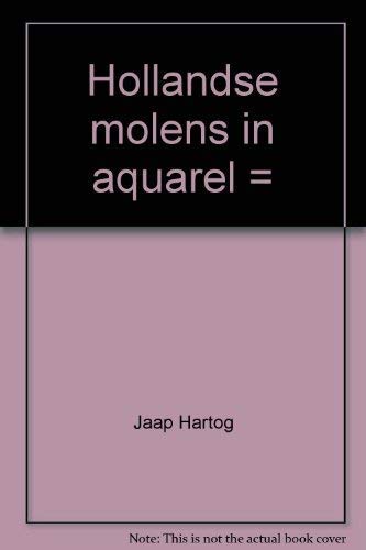 Hollandse Molens in Aquarel
