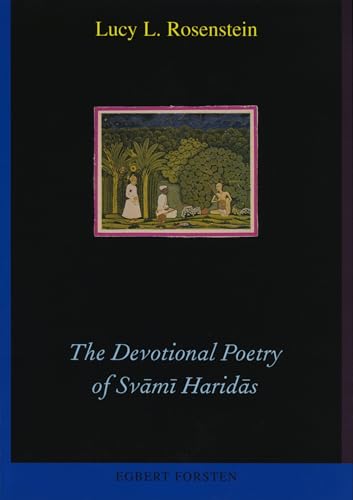 The Devotional Poetry of SvÄmÄ« HaridÄs: A Study of Early Braj BhÄá £Ä Verse